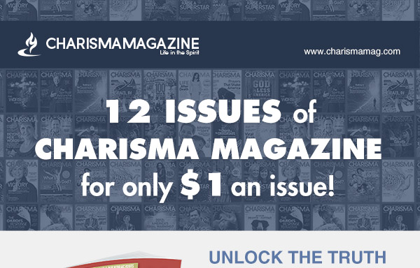 12 Issues of Charisma Magazine for only $1 an issue!